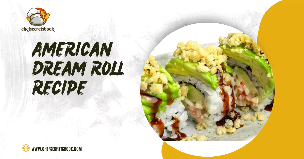 American Dream Roll Recipe